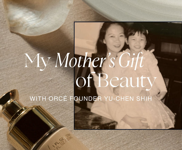 Orcé Beauty Secrets: Yu-Chen's Story